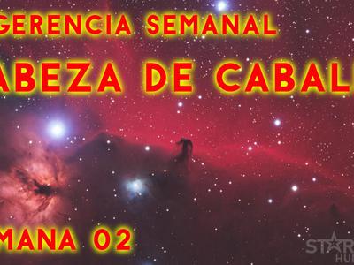 Sugerencias semanales - Nebulosa cabeza de caballo - Semana 02 2022