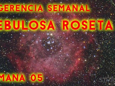 Weekly suggestions - Rosette Nebula - Week 05 2022