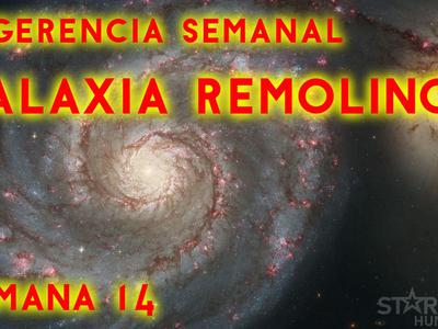 Sugerencias semanales - Galaxia Remolino - Semana 14 2022
