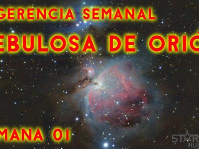Sugerencias semanales - Nebulosa de Orión - Semana 01 2022